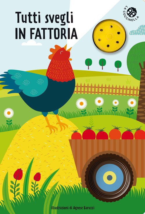 Tutti svegli in fattoria. Libro sonoro