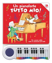 Un pianoforte tutto mio