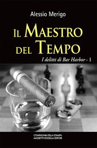 Il maestro del tempo. I delitti di Bar Harbor