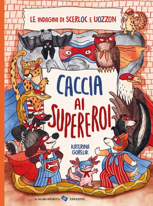 Caccia ai supereroi. Le indagini di Scerloc e Uozzon