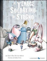 Il tenace soldatino di stagno