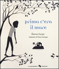 Prima c'era il mare