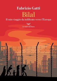 Bilal. Il mio viaggio da infiltrato verso l'Europa