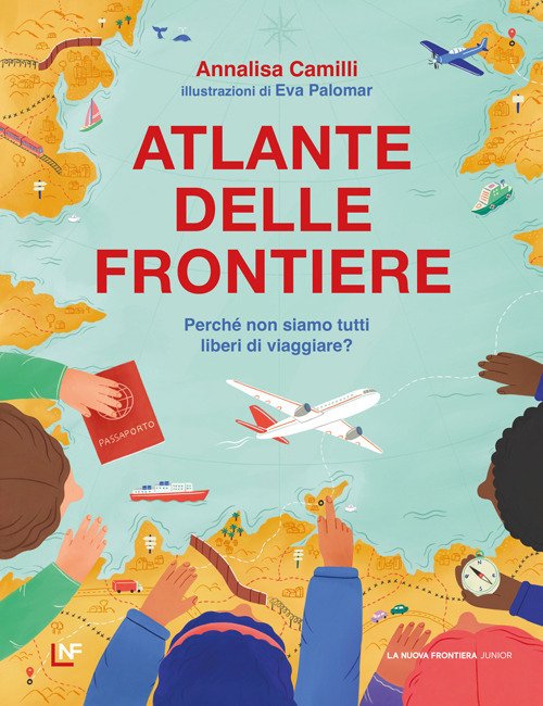 Atlante delle frontiere. Perché non siamo tutti liberi di viaggiare?