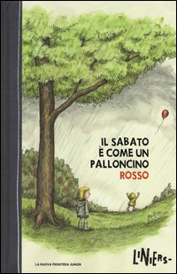 Il sabato è come un palloncino rosso