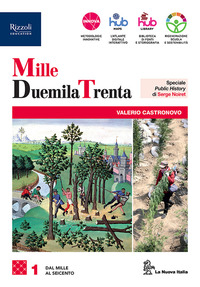 Milleduemilatrenta. Per Le Scuole Superiori. Con E-book. Con Espansione Online