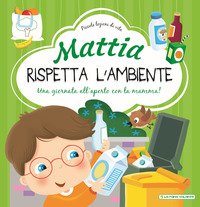 Mattia rispetta l'ambiente