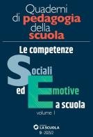 Quaderni Di Pedagogia Della Scuola - Le Competenze Sociali Ed Emotive A Scuola