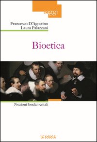 Bioetica. Nozioni fondamentali