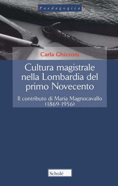 Cultura magistrale nella Lombardia del primo Novecento. Il contributo di Maria Magnocavallo (1869-1956)