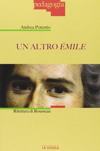 Il altro Émile. Rilettura di Rousseau