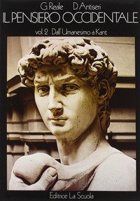 Il pensiero occidentale dalle origini ad oggi. Storia delle idee filosofiche e scientifiche. Vol. 2: Dall'Umanesimo a kant.