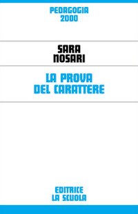 La prova del carattere