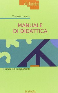 Manuale di didattica. Il sapere sull'insegnamento