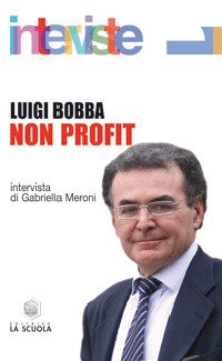 Non profit. Intervista di Gabriella Meroni