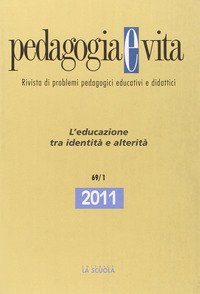 Pedagogia e vita. Annuario 2011