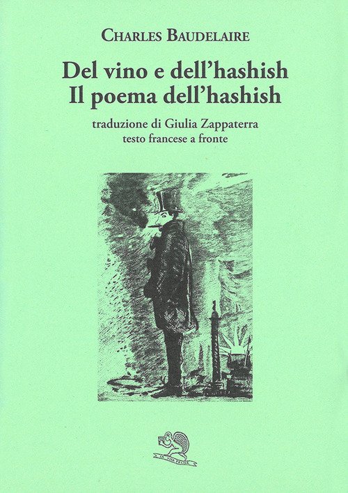 Del vino e dell'hashish. Testo francese a fronte