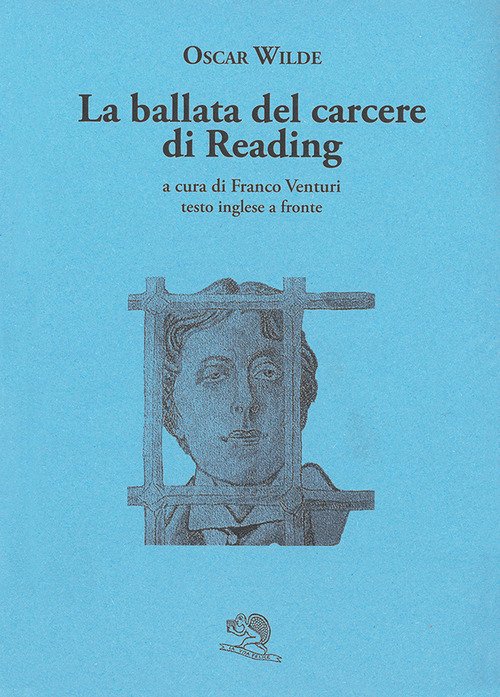 La ballata del carcere di Reading. Testo inglese a fronte