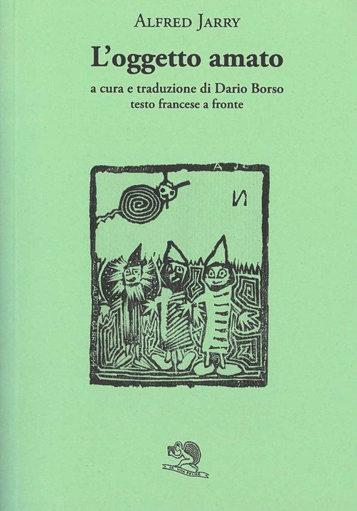 L'oggetto amato. Testo francese a fronte