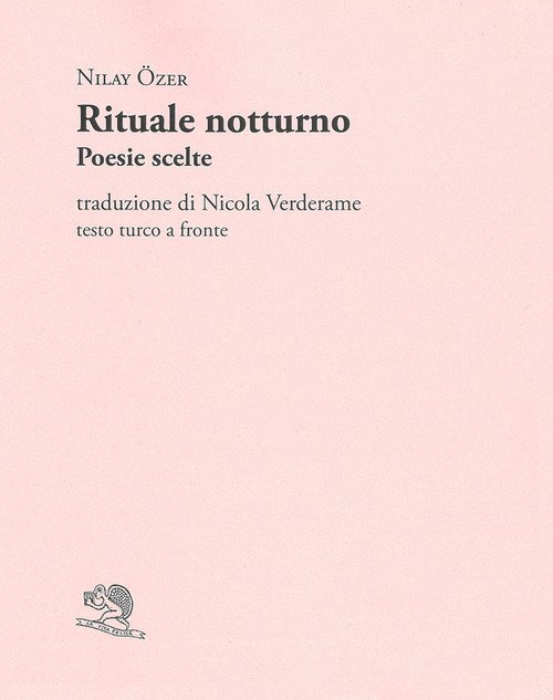Rituale notturno. Poesie scelte. Testo turco a fronte