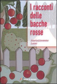 I racconti delle bacche rosse