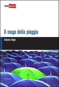 Il mago della pioggia