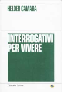 Interrogativi per vivere