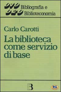 La biblioteca come servizio di base