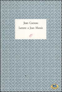 Lettere a Jean Marais