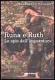 Runa e Ruth. Le spie dell'imperatore