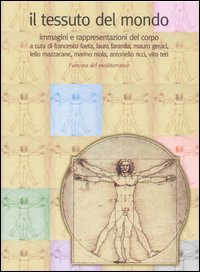 Il tessuto del mondo. Immagini e rappresentazioni del corpo