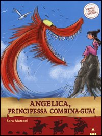 Angelica, principessa combina-guai. Storie nelle storie
