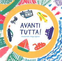 Avanti tutta!