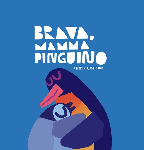 Brava, mamma Pinguino!