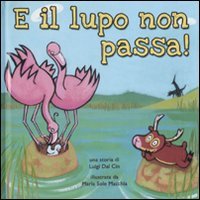 E il lupo non passa!