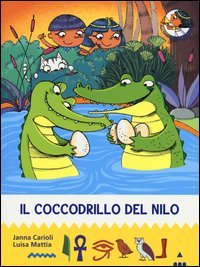 Il coccodrillo del Nilo. All'ombra delle piramidi