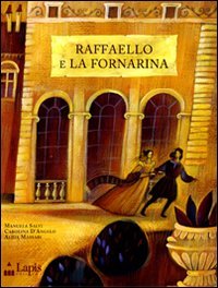 Raffaello e La Fornarina