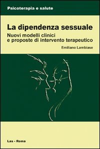 La dipendenza sessuale