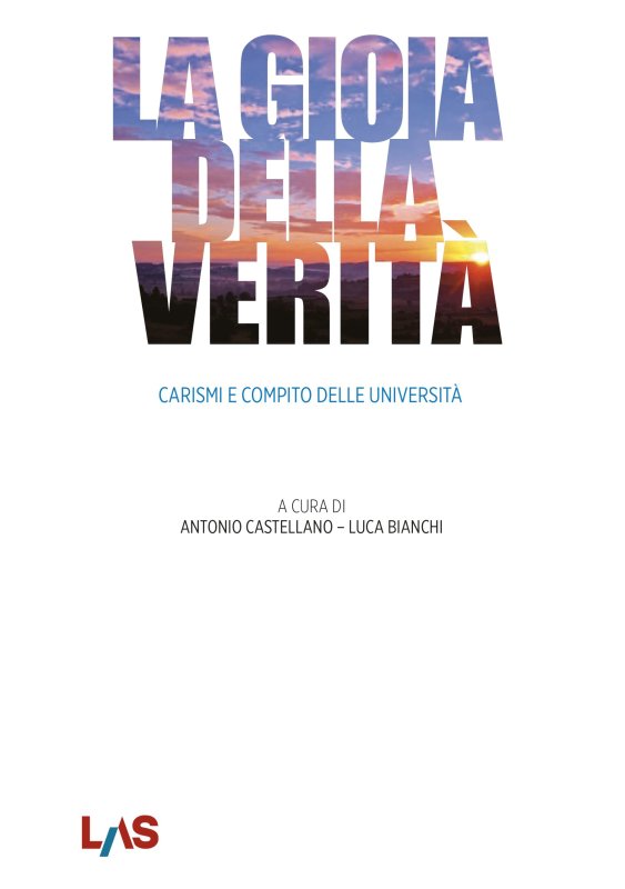 La gioia della verità. Carismi e compito delle università