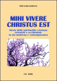 Mihi vivere Christus est