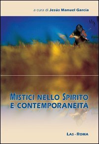 Mistici nello spirito e contemporaneità