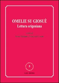 Omelie su Giosuè. Lettura origeniana
