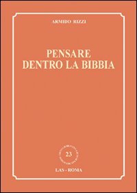 Pensare dentro la Bibbia
