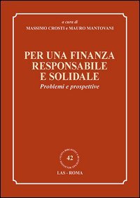 Per una finanza responsabile e solidale. Problemi e prospettive