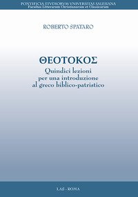 Theotokos. Quindici lezioni per una introduzione al greco biblico-patristico