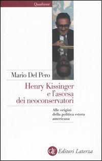 Henry Kissinger e l'ascesa dei neoconservatori