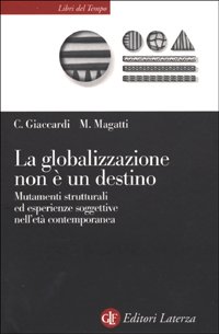 La globalizzazione non è un destino