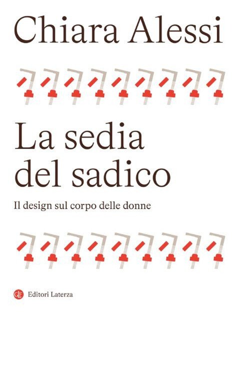 La sedia del sadico. Il design sul corpo delle donne