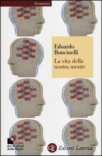 La vita della nostra mente