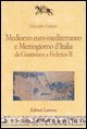 Medioevo euro-mediterraneo e Mezzogiorno d'Italia da Giustiniano a Federico II